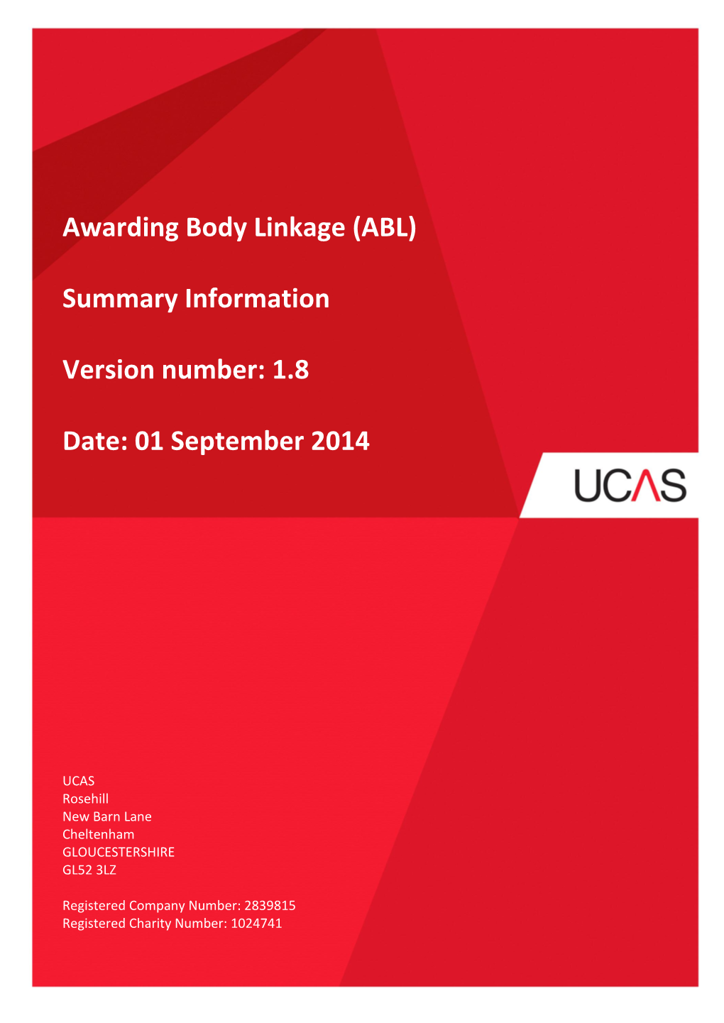 Awarding Body Linkage (ABL) Summary Information Version Number