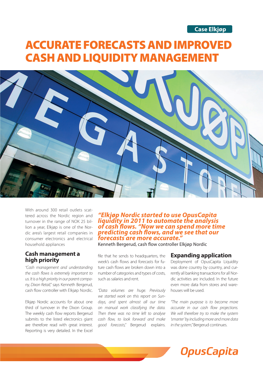 Accurate Forecasts and Improved Cash and Liquidity Management