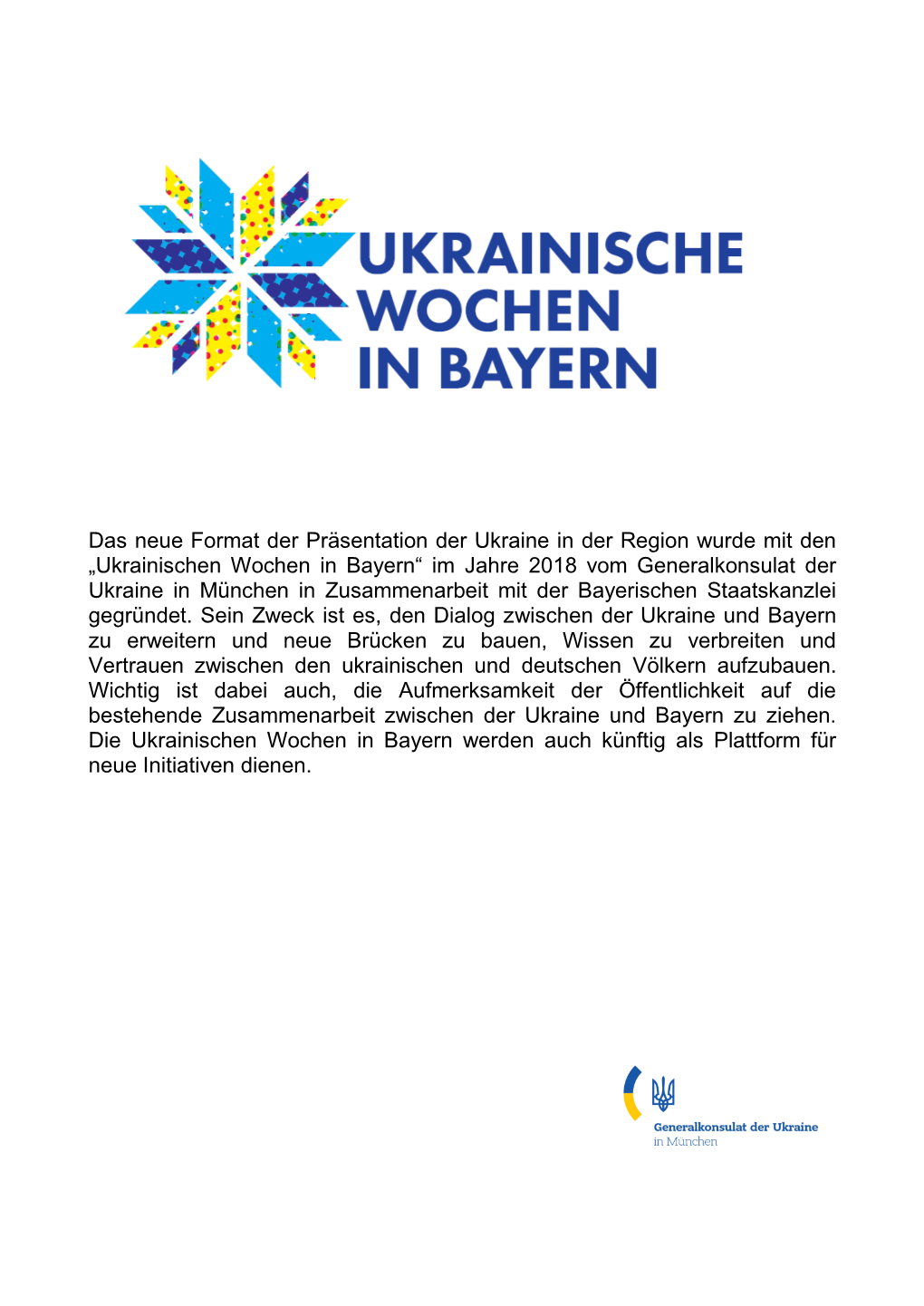 Das Neue Format Der Präsentation Der Ukraine in Der Region Wurde Mit Den „Ukrainischen Wochen in Bayern“ Im Jahre 2018