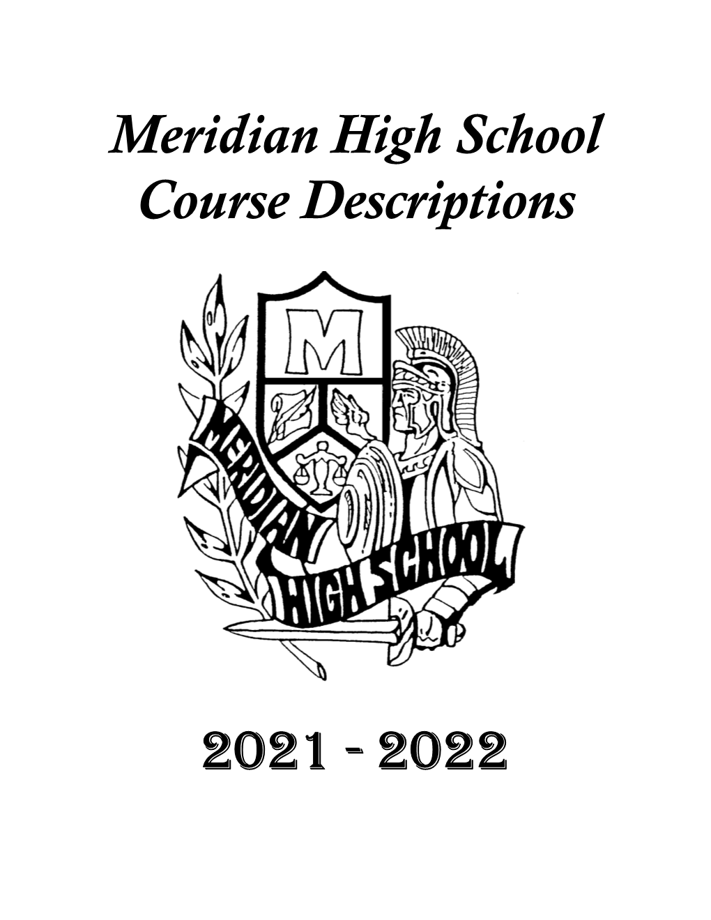 Meridian High School Course Descriptions 2021