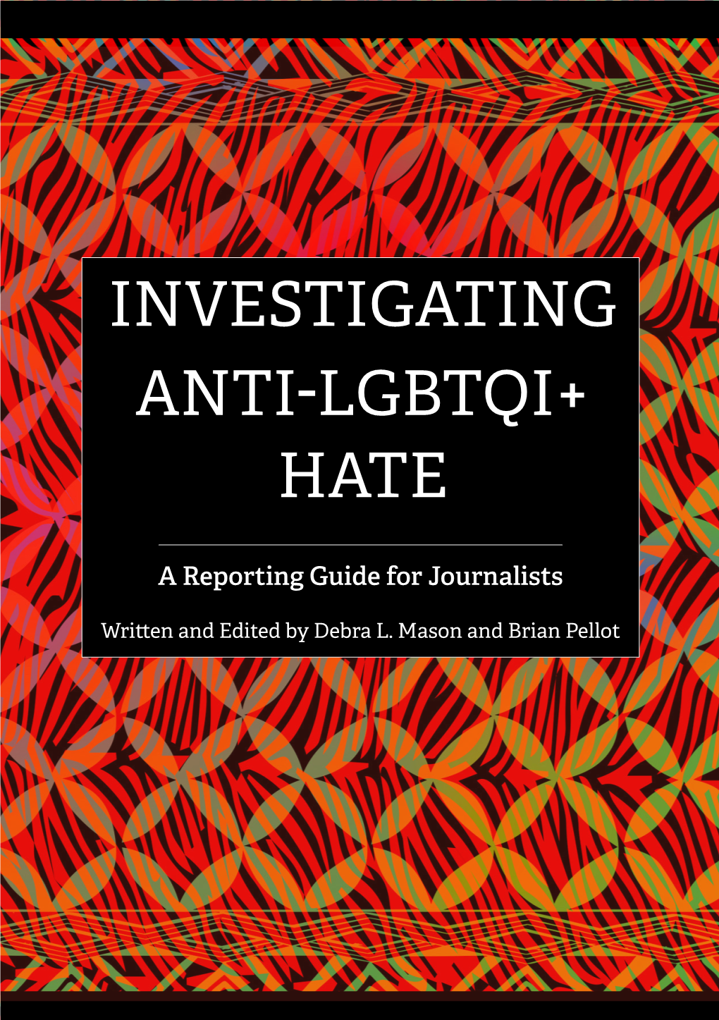 Investigating Anti-Lgbtqi+ Hate