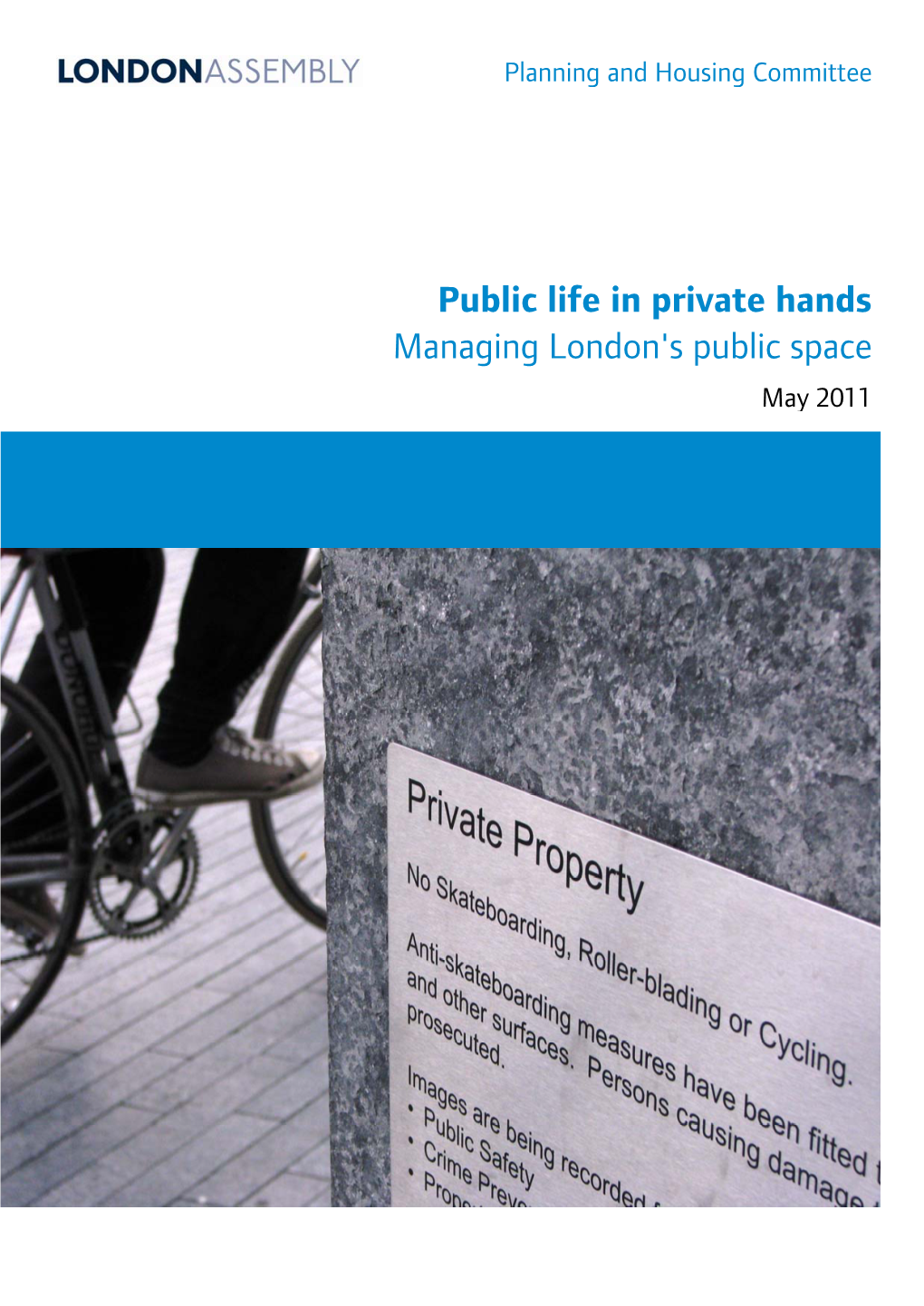 Public Life in Private Hands Managing London's Public Space May 2011