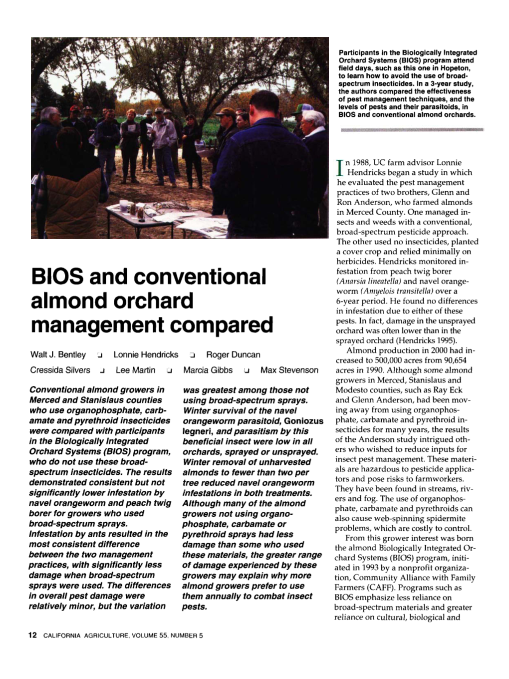 BIOS and Conventional Almond Orchard Management Compared
