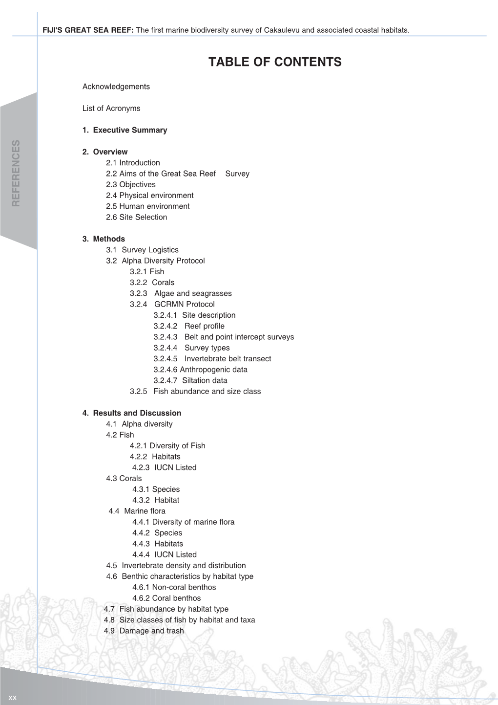 FIJI's GREAT SEA REEF: the First Marine Biodiversity Survey of Cakaulevu and Associated Coastal Habitats