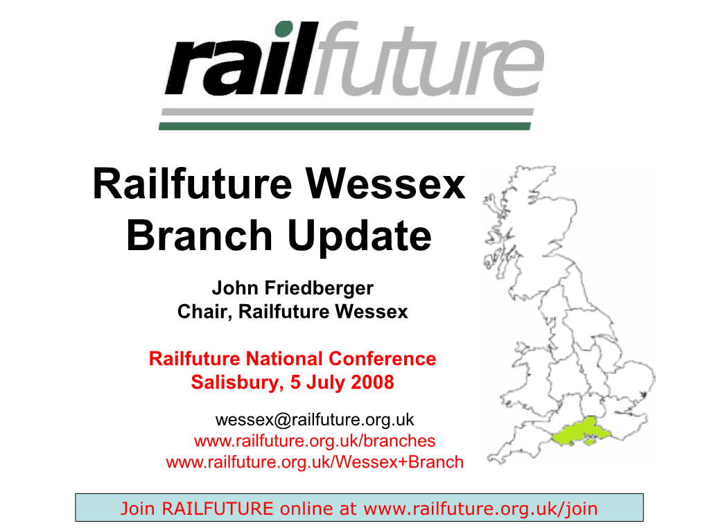 Railfuture Summer 2008 Conference for Campaigners and User Groups