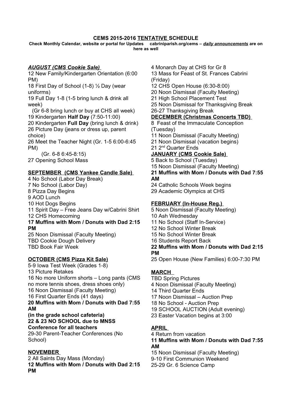 Ces / Cms 2004-2005 Tentative Schedule