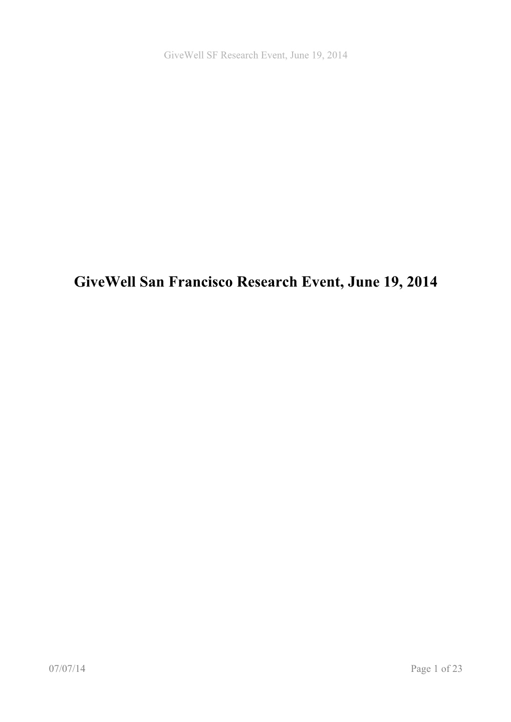 Givewell San Francisco Research Event, June 19, 2014