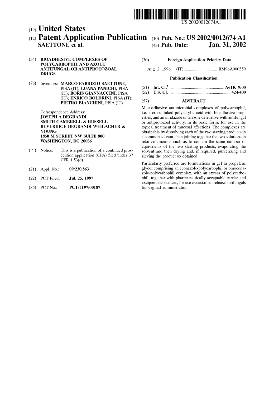 (12) Patent Application Publication (10) Pub. No.: US 2002/0012674 A1 SAETTONE Et Al