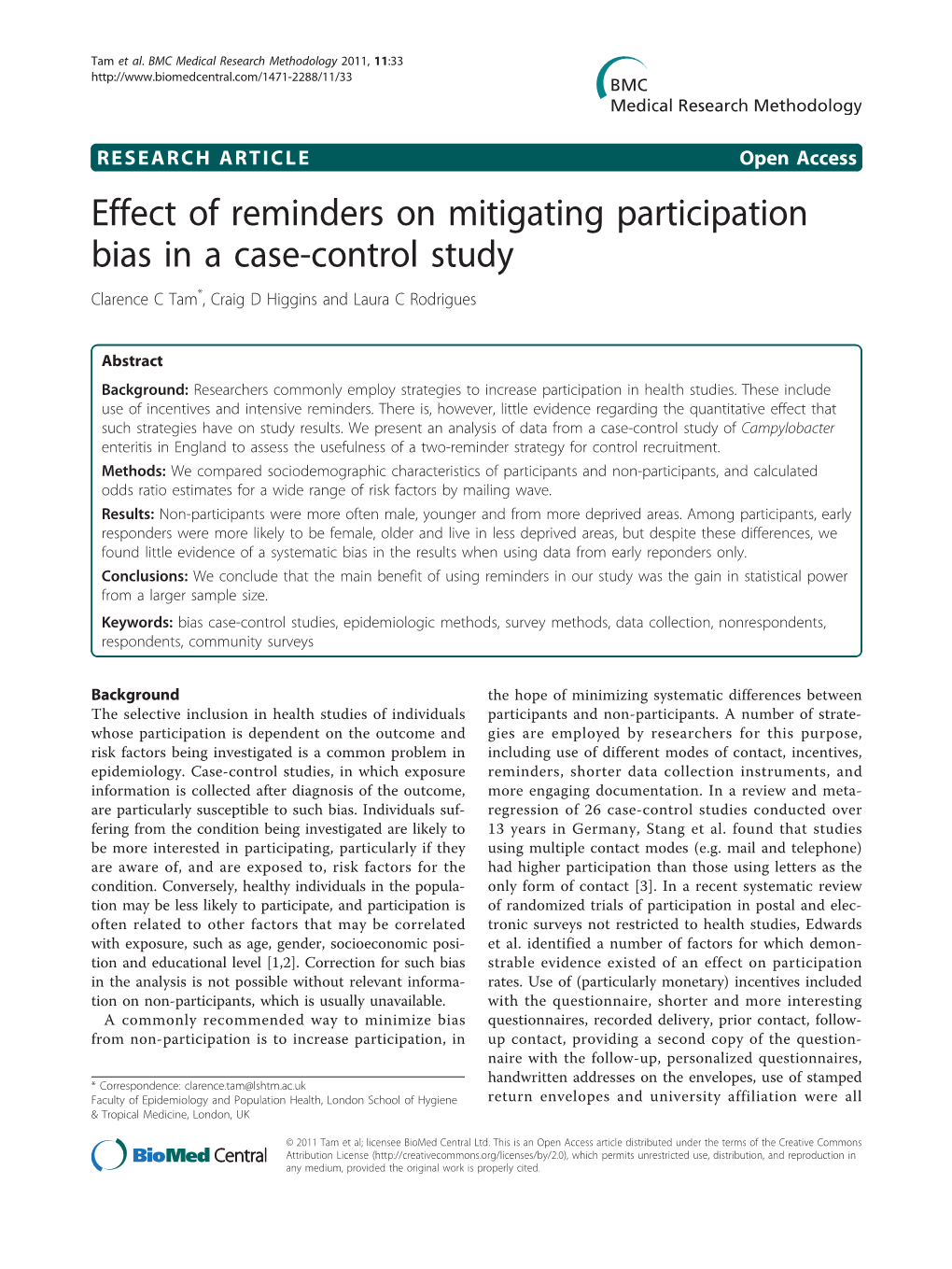 Effect of Reminders on Mitigating Participation Bias in a Case-Control Study Clarence C Tam*, Craig D Higgins and Laura C Rodrigues