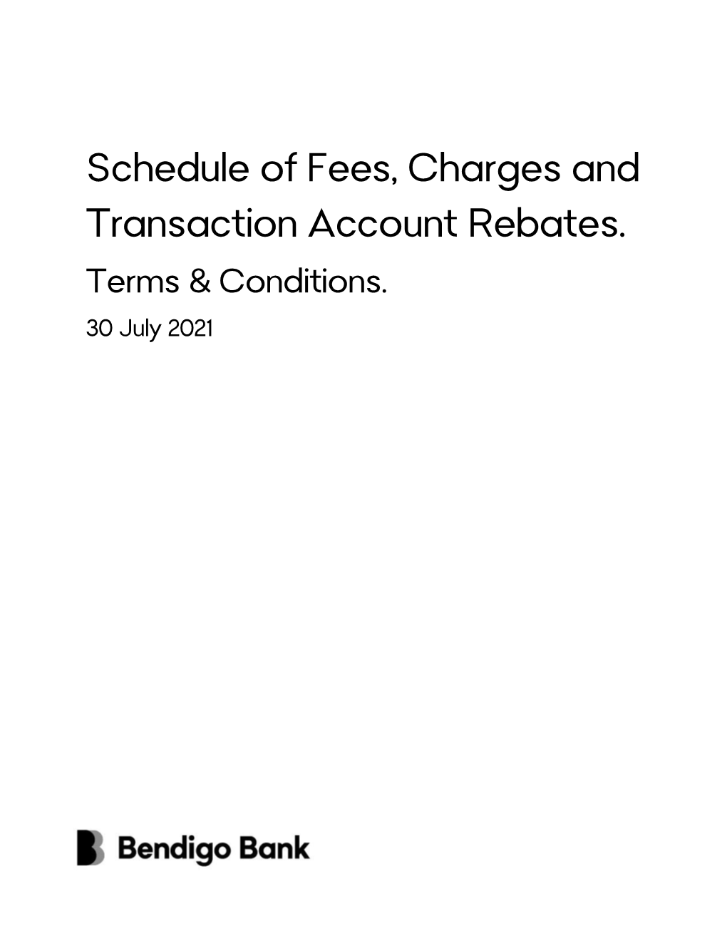 Schedule of Fees, Charges and Transaction Account Rebates. Terms & Conditions
