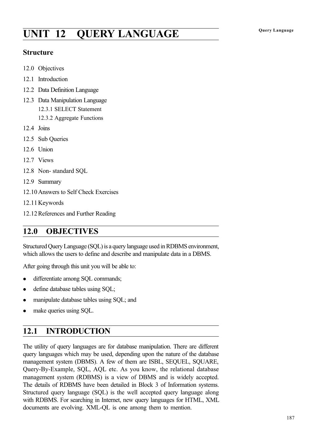 UNIT 12 QUERY LANGUAGE Query Language