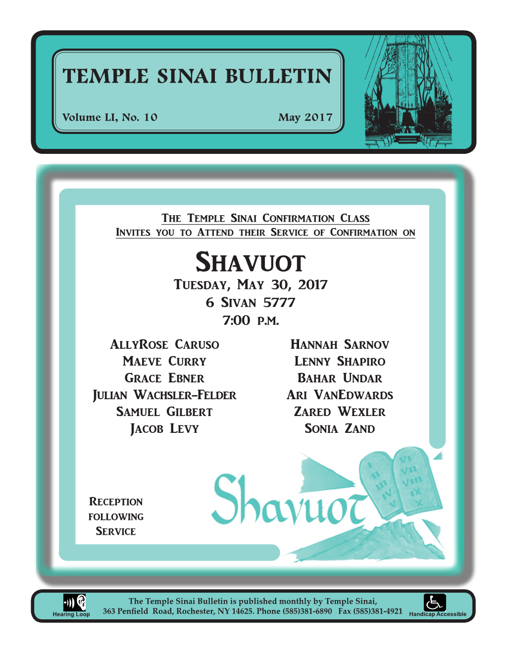 Shavuot Tuesday, May 30, 2017 6 Sivan 5777 7:00 P.M
