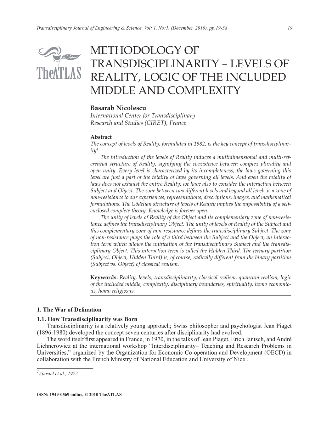 Methodology of Transdisciplinarity – Levels of Reality, Logic of the Included Middle and Complexity