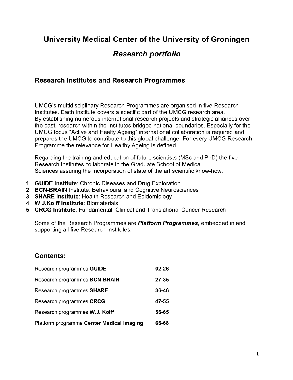 University Medical Center of the University of Groningen Research Portfolio