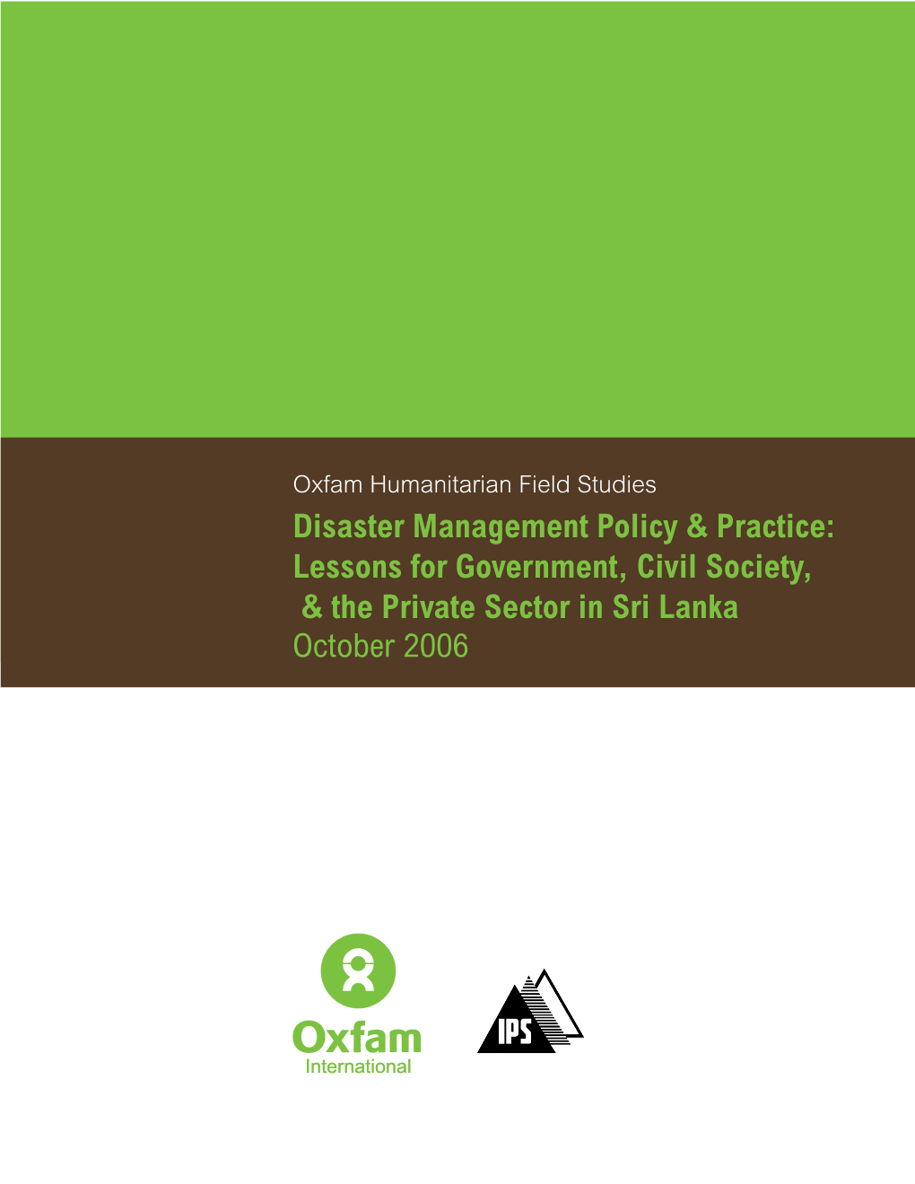 Disaster Management Policy & Practice: Lessons for Government, Civil Society, & the Private Sector in Sri Lanka October