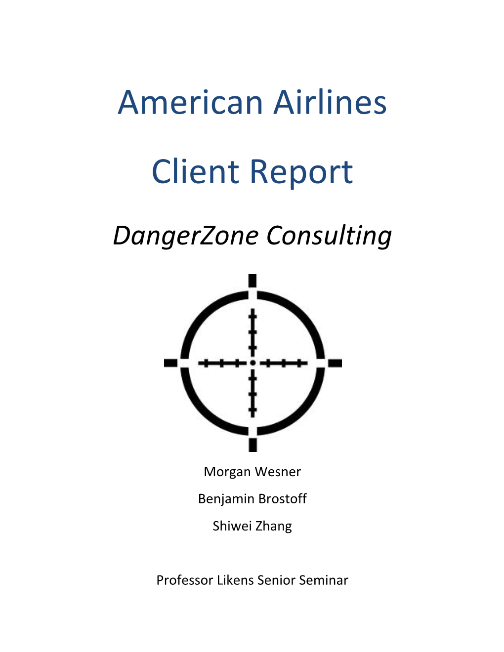 American Airlines Client Report Dangerzone Consulting