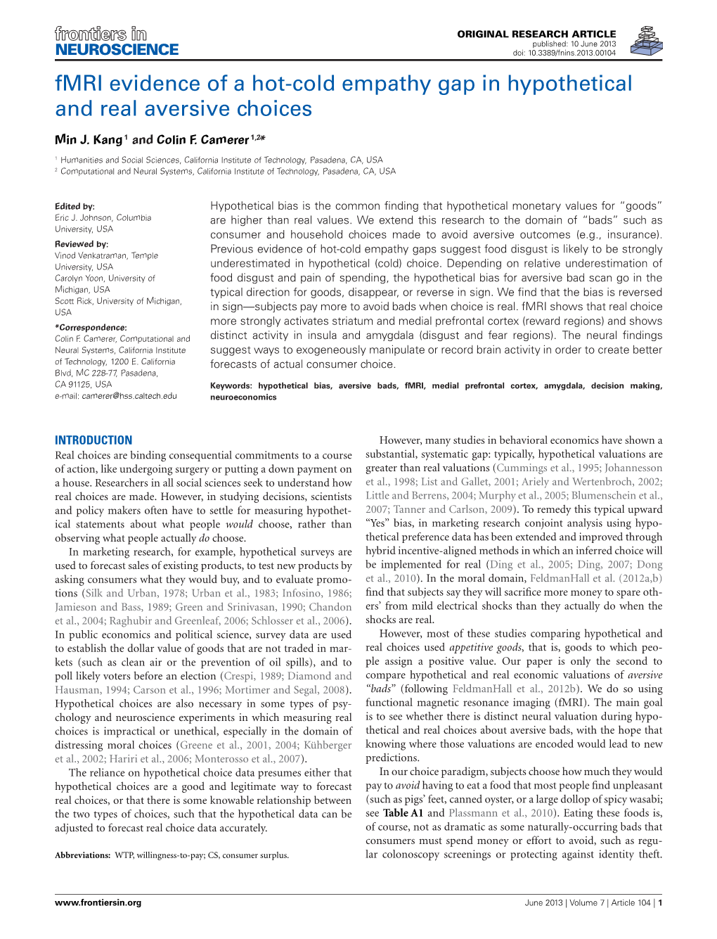 Fmri Evidence of a Hot-Cold Empathy Gap in Hypothetical and Real Aversive Choices