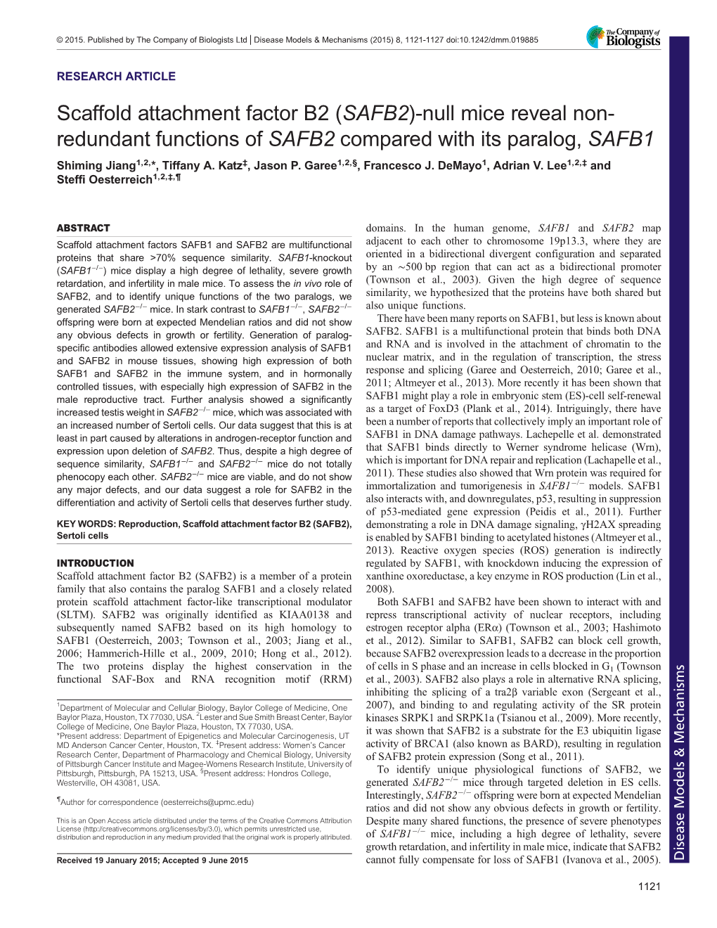 SAFB2)-Null Mice Reveal Non- Redundant Functions of SAFB2 Compared with Its Paralog, SAFB1 Shiming Jiang1,2,*, Tiffany A