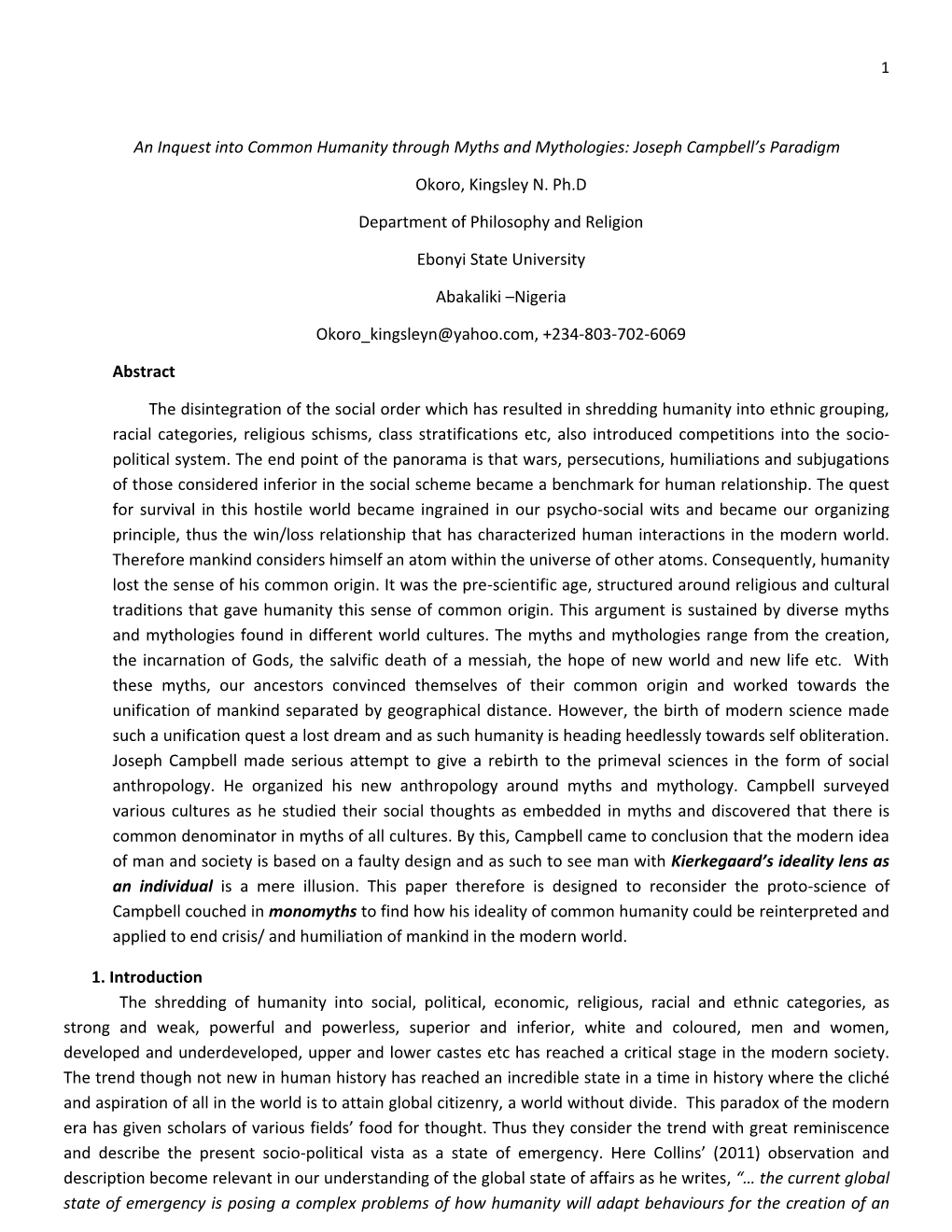 An Inquest Into Common Humanity Through Myths and Mythologies: Joseph Campbell's Paradigm Okoro, Kingsley N. Ph.D Department O