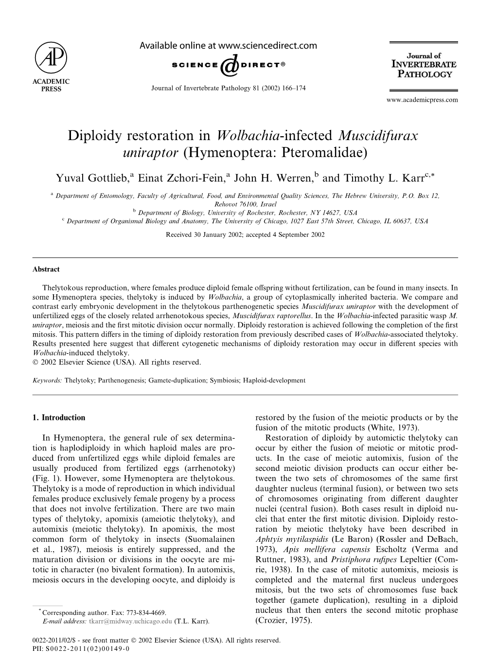 Diploidy Restoration in Wolbachia-Infected Muscidifurax Uniraptor (Hymenoptera: Pteromalidae)