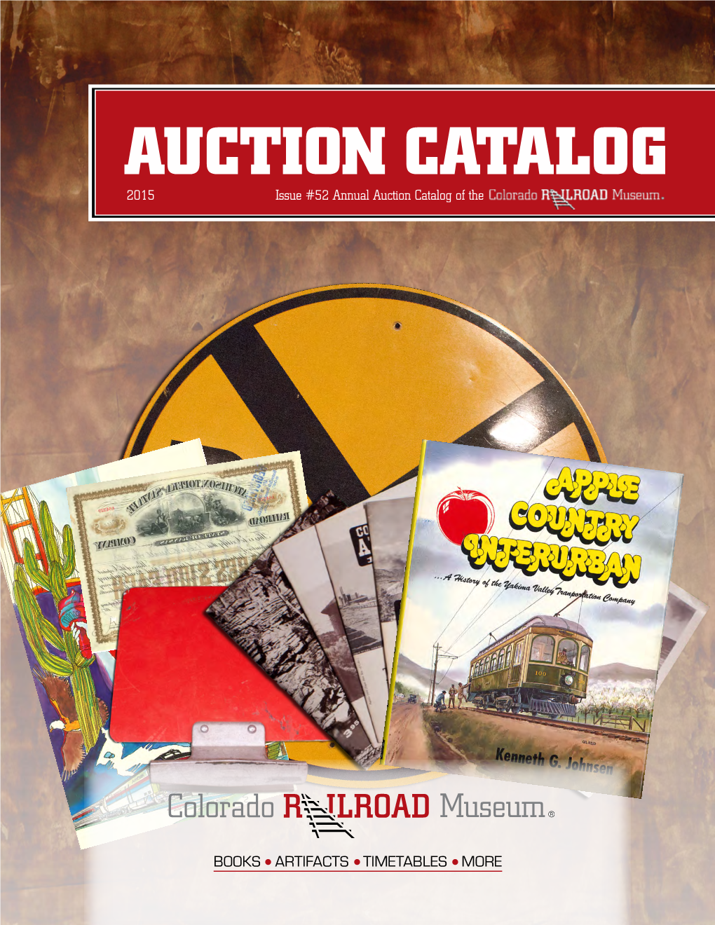 AUCTION CATALOG 2015 Issue #52 Annual Auction Catalog of The