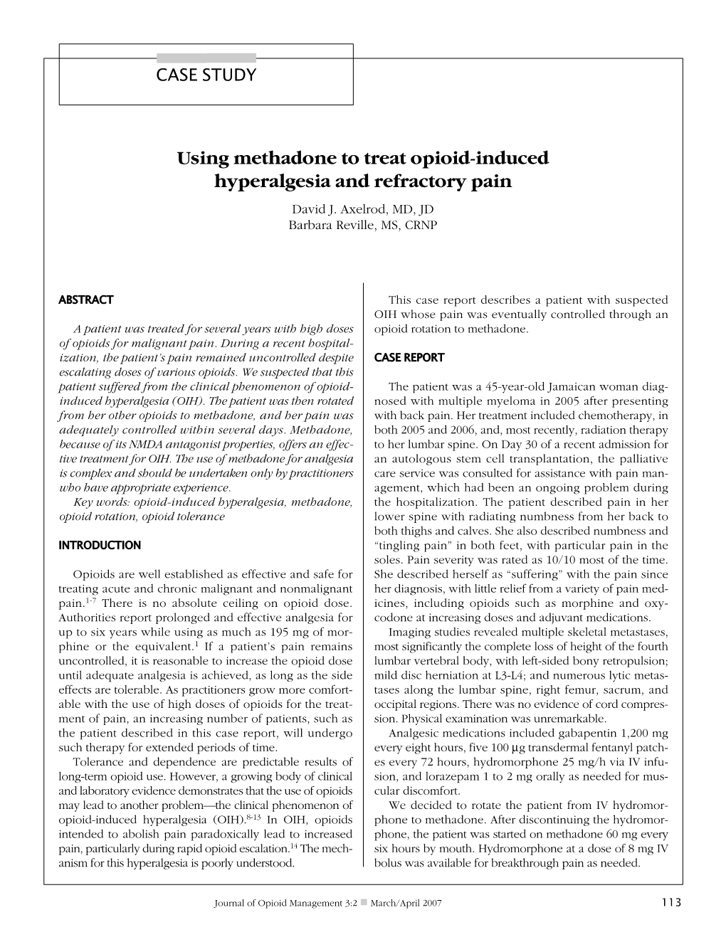 Using Methadone to Treat Opioid-Induced Hyperalgesia and Refractory Pain David J