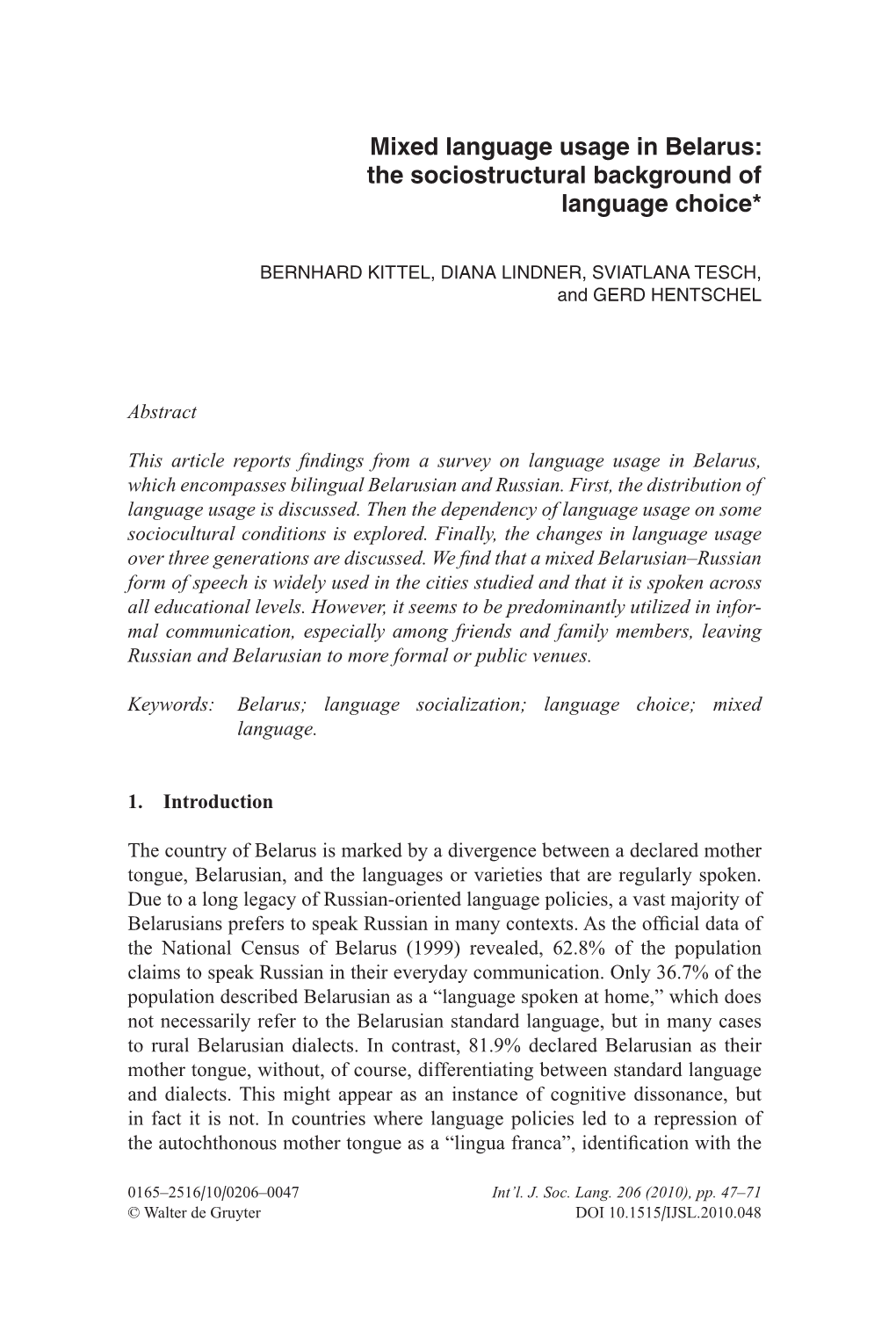 Mixed Language Usage in Belarus: the Sociostructural Background of Language Choice*