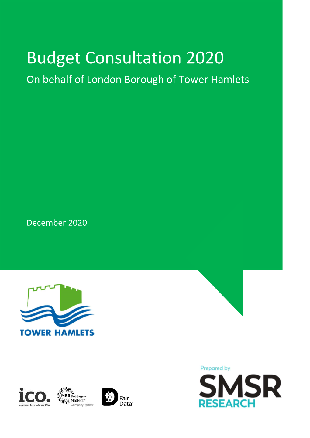 Budget Consultation 2020 on Behalf of London Borough of Tower Hamlets