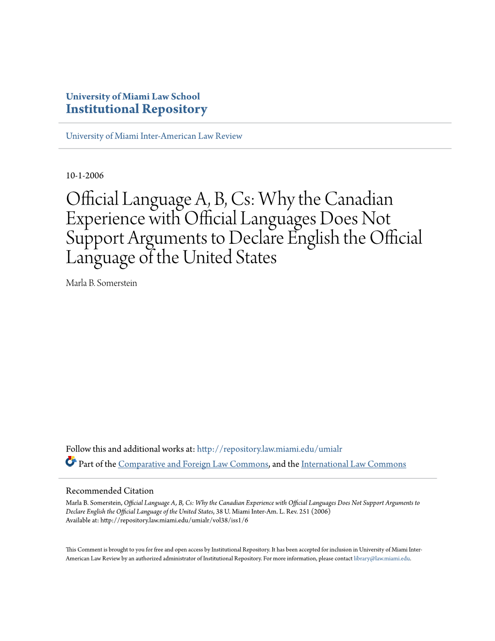 Why the Canadian Experience with Official Languages Does Not Support Arguments to Declare English the Official Language of the United States Marla B