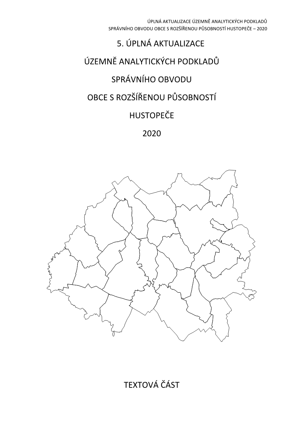 5. Úplná Aktualizace Územně Analytických Podkladů Správního Obvodu Obce S Rozšířenou Působností Hustopeče 2020