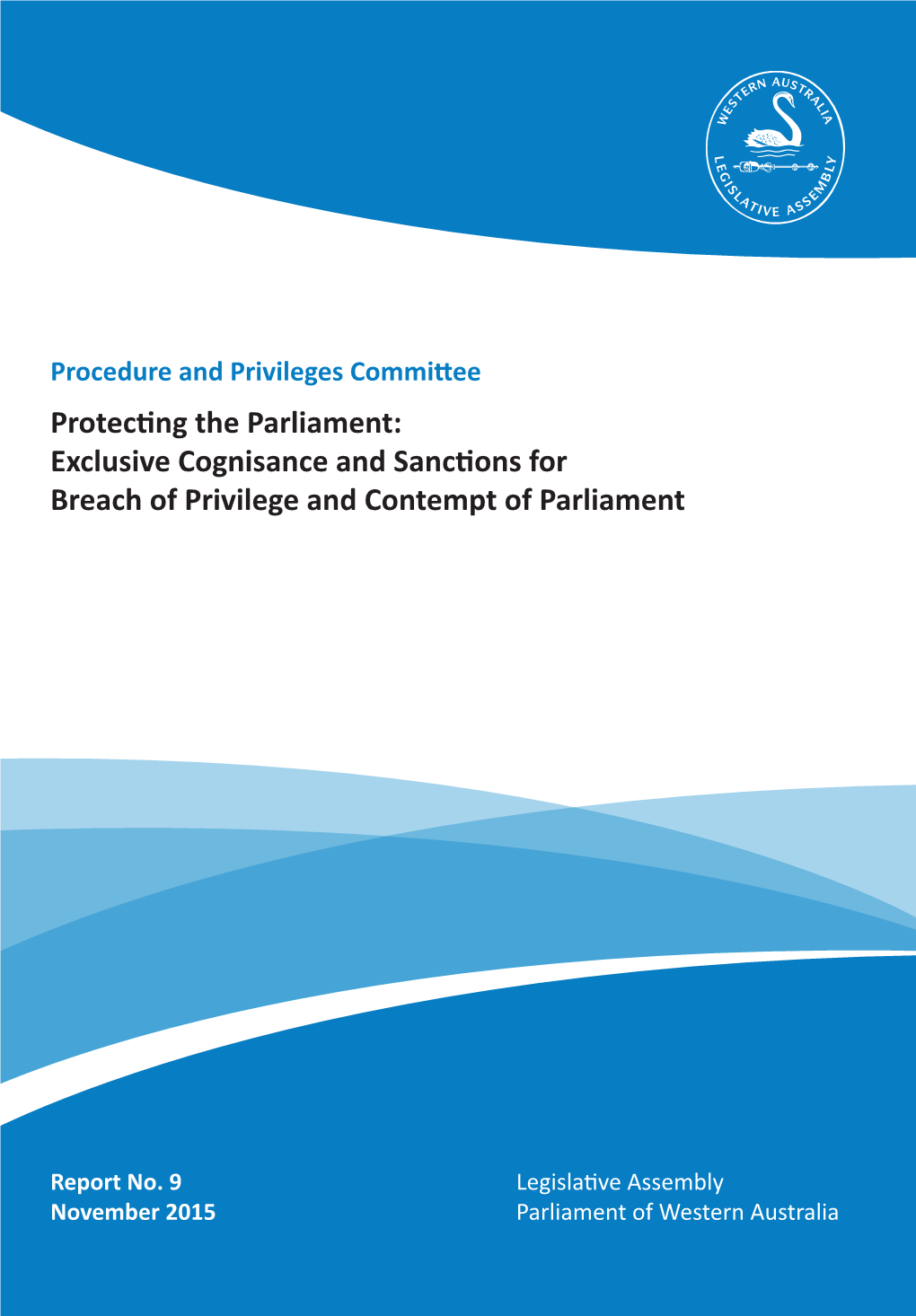 Protecting the Parliament: Exclusive Cognisance and Sanctions for Breach of Privilege and Contempt of Parliament