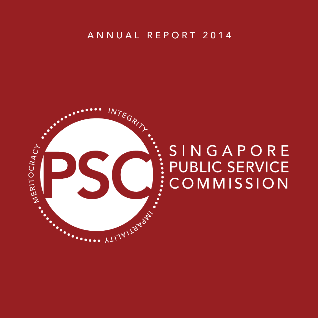 PSC Annual Report 2014 Singapore Celebrates Fifty Years of Independence in Example of the Various Interactions the PSC Has with Our 2015