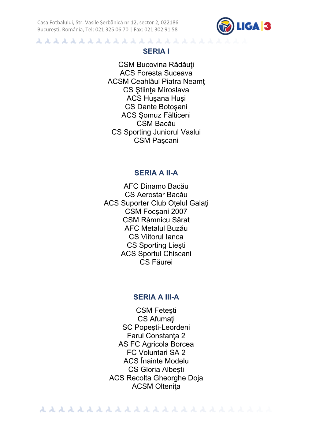 Componența Nominală a Seriilor Ligii a 3-A, Ediția 2021/2022