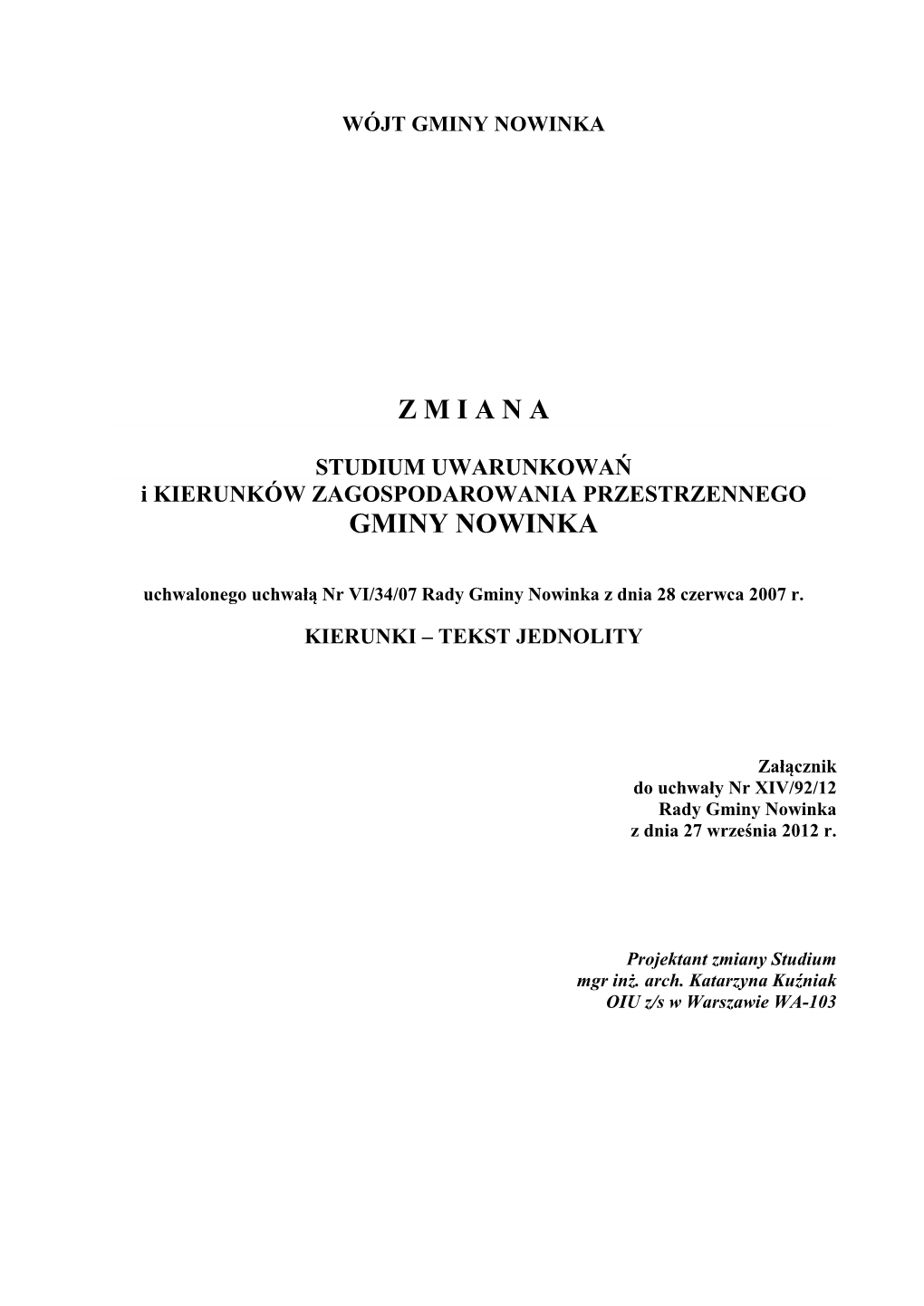 STUDIUM UWARUNKOWAŃ I KIERUNKÓW ZAGOSPODAROWANIA PRZESTRZENNEGO GMINY NOWINKA