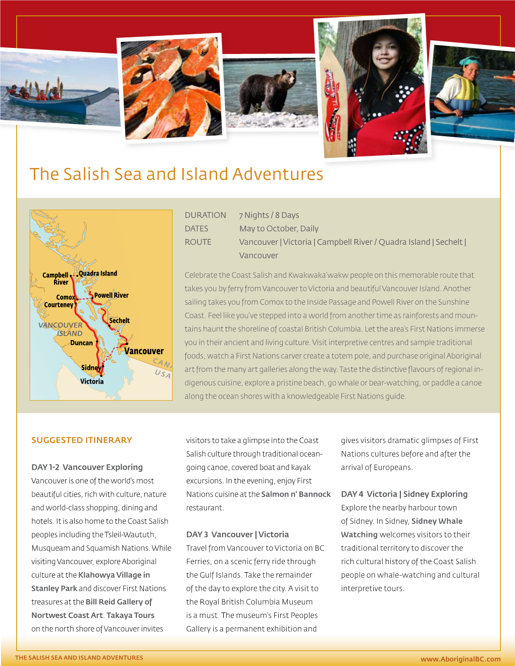 The Salish Sea and Island Adventures B R I T I S H C O L U M B I A