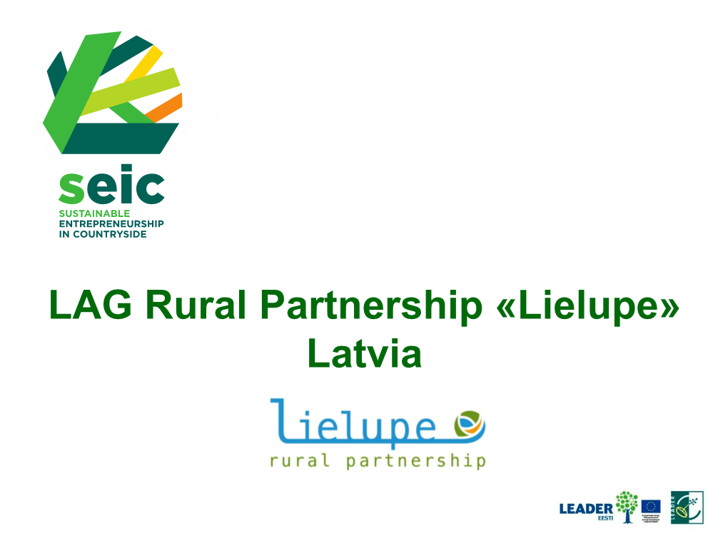 LAG Rural Partnership «Lielupe» Latvia Dobeles Rajona Lauku Partnerība