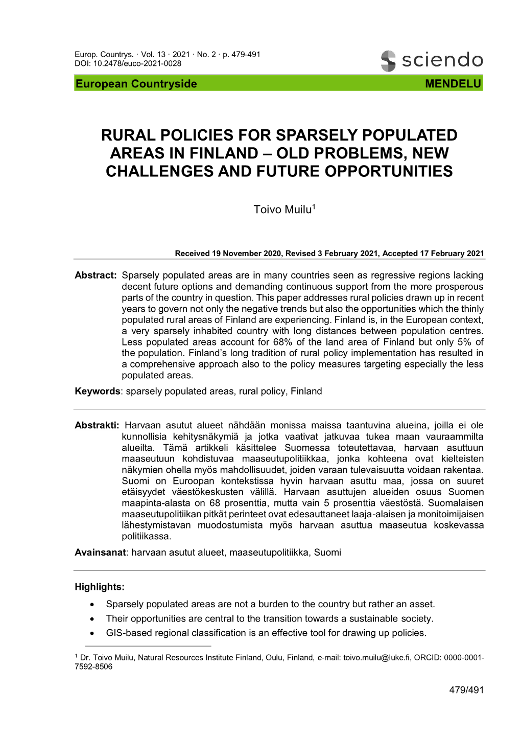 Rural Policies for Sparsely Populated Areas in Finland – Old Problems, New Challenges and Future Opportunities