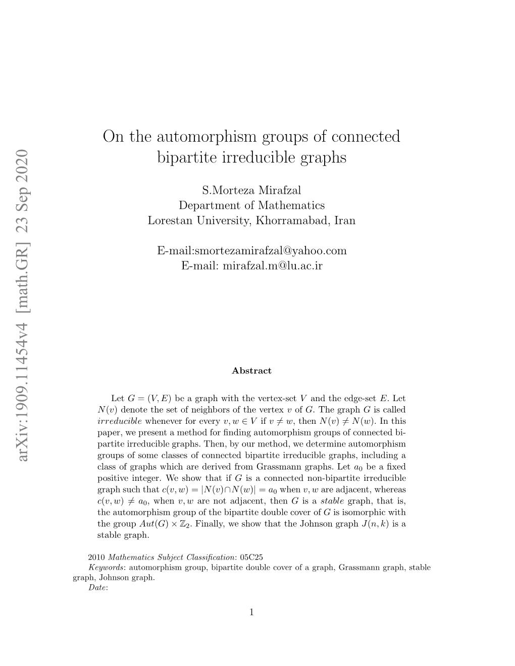 On the Automorphism Groups of Connected Bipartite Irreducible Graphs 3 the Automorphism Group of the Graph G