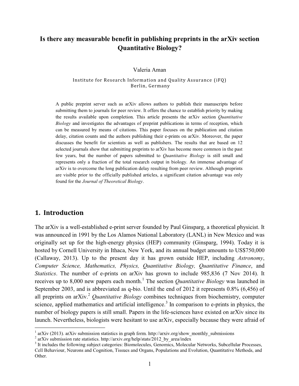 Downloads, Hits, Autocomplete Functions of Search Engines, Or Citations in Wos, Scopus Or Google Scholar