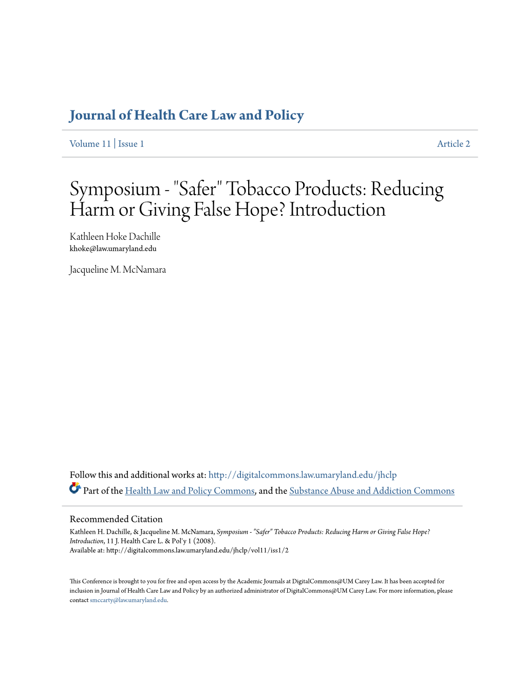 Tobacco Products: Reducing Harm Or Giving False Hope? Introduction Kathleen Hoke Dachille Khoke@Law.Umaryland.Edu