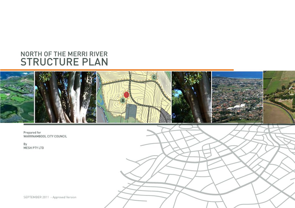 STRUCTURE PLANA Medium Density Residential Higher Density / Mixed Use Precinct Subject to Separate Urban Design Drawing Key Framework
