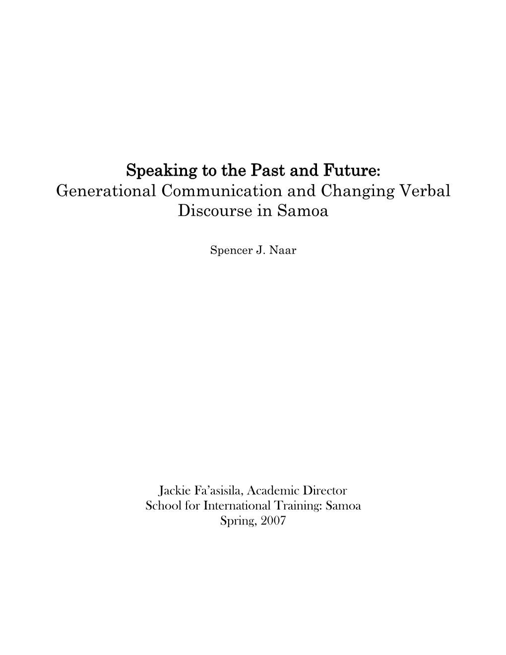 Speaking to the Past and Future: Generational Communication and Changing Verbal Discourse in Samoa