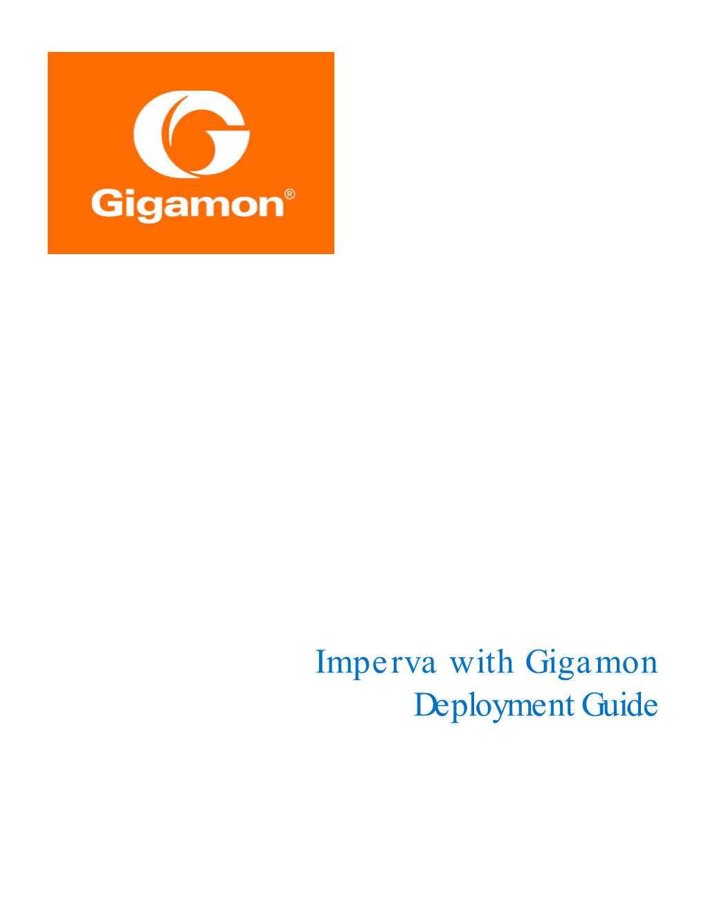 Deployment Guide: Imperva WAF with Gigamon