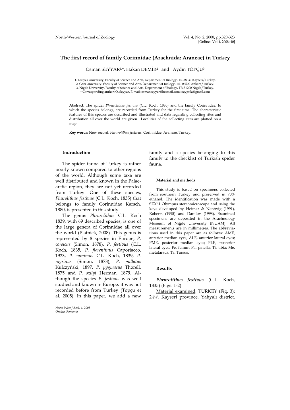 The First Record of Family Corinnidae (Arachnida: Araneae) in Turkey