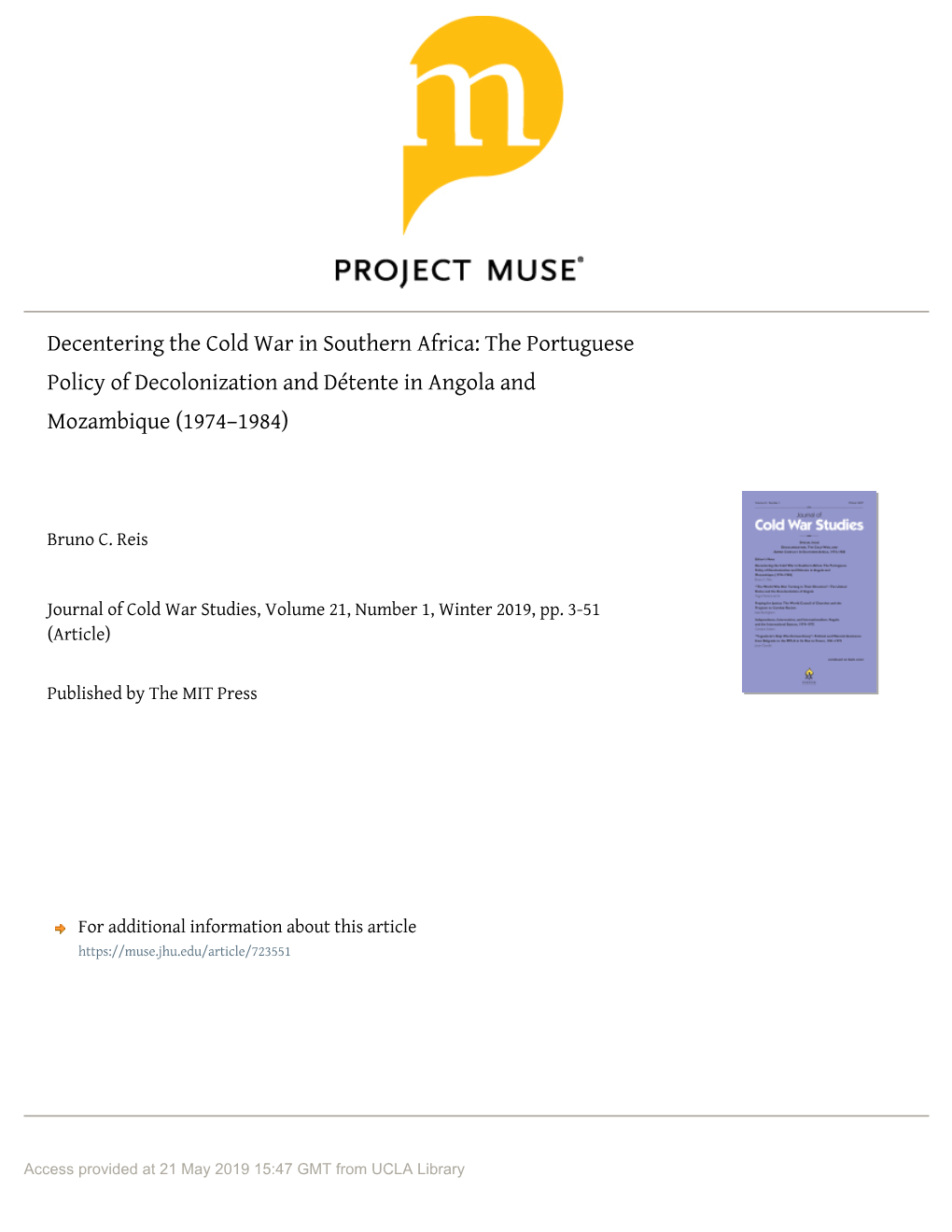 Decentering the Cold War in Southern Africa: the Portuguese Policy of Decolonization and Détente in Angola and Mozambique (1974–1984)