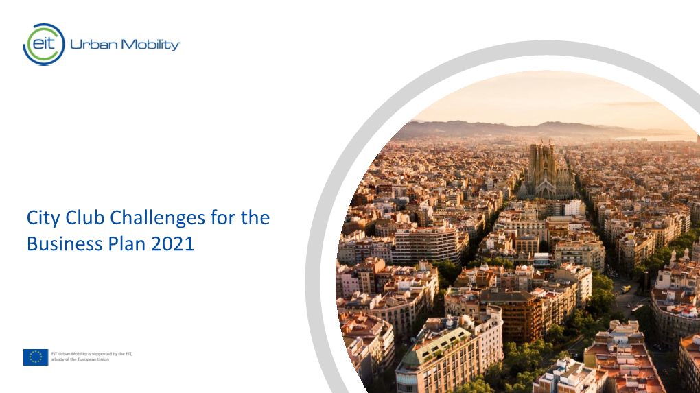 City Club Challenges for the Business Plan 2021