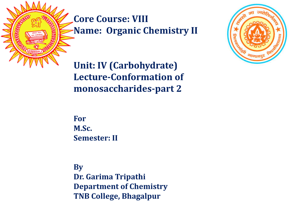 (Carbohydrate) Lecture-Conformation of Monosaccharides-Part 2