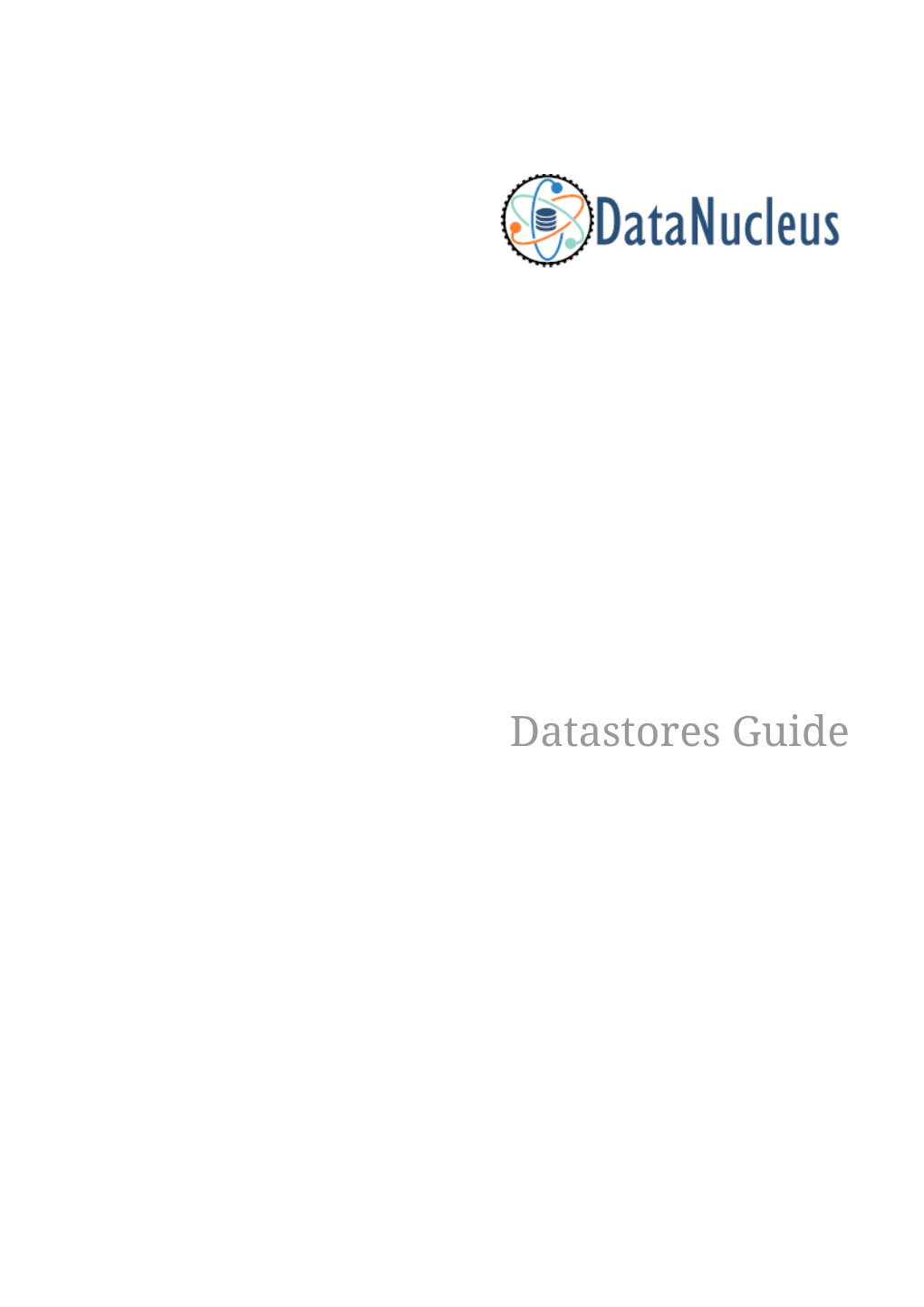 Datastores Guide Table of Contents