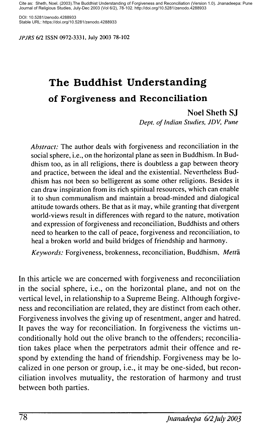 The Buddhist Understanding of Forgiveness and Reconciliation Noel Sheth SJ Dept, of Indian Studies, JDV, Pune