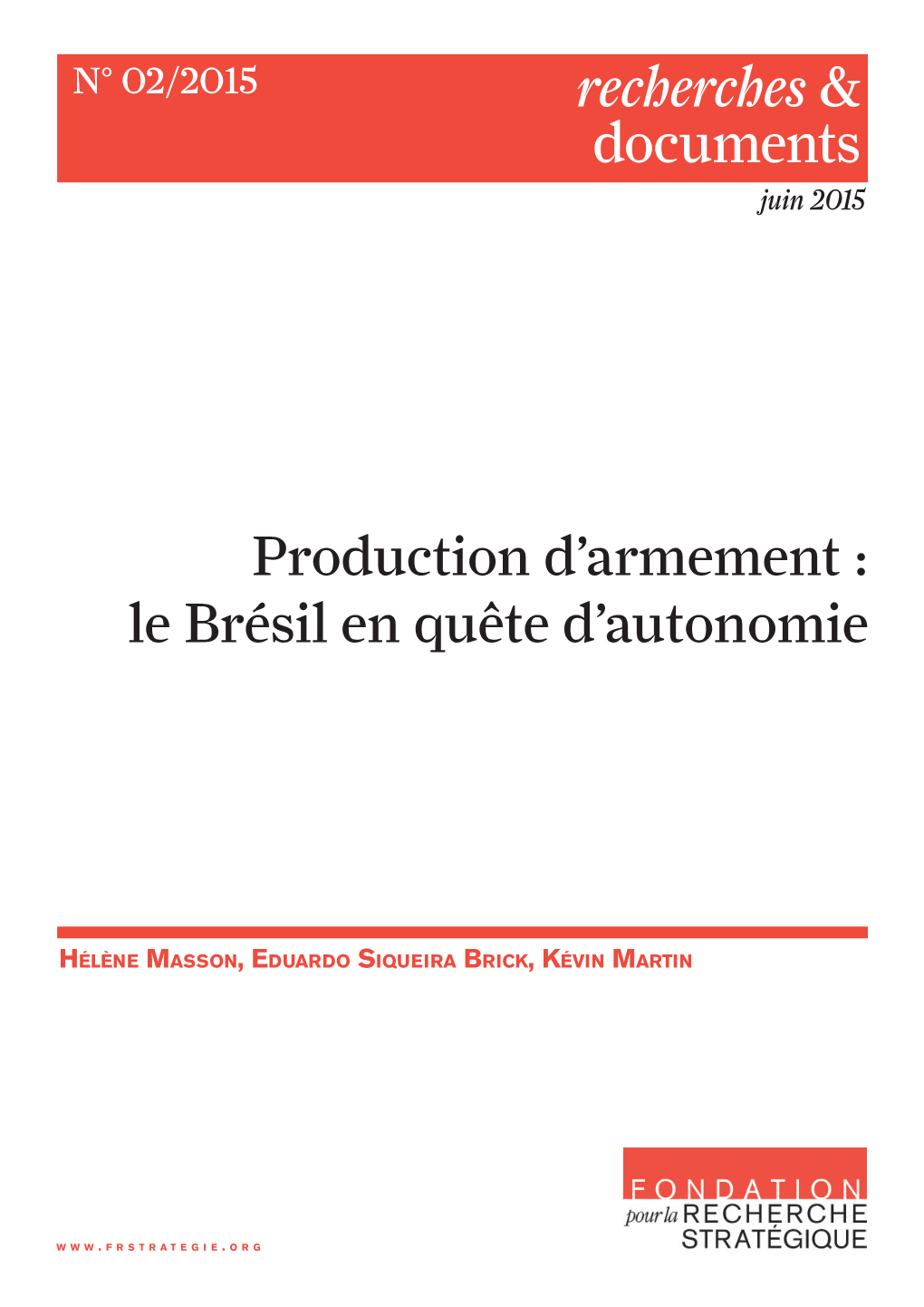 Brésil En Quête D’Autonomie